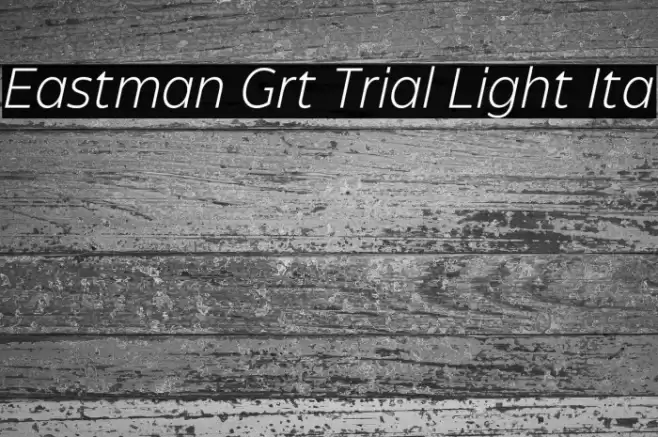 Eastman Grt Trial Light Ita Font examples