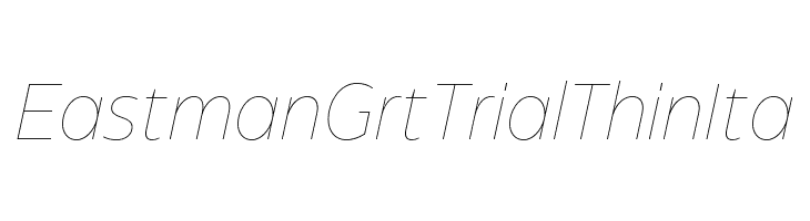 Eastman Grt Trial Thin Ita  font caratteri gratis