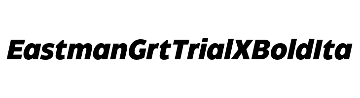 Eastman Grt Trial XBold Ita  Скачать бесплатные шрифты
