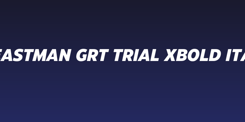 Eastman Grt Trial XBold Ita Social Header