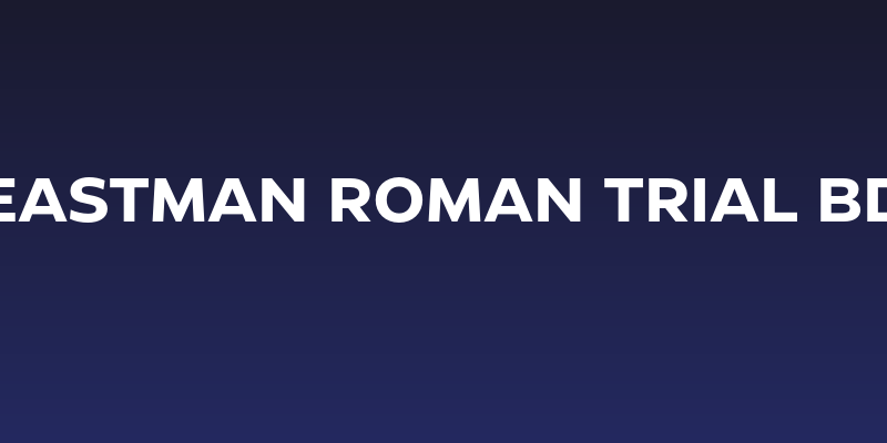 Eastman Roman Trial Bd Social Header