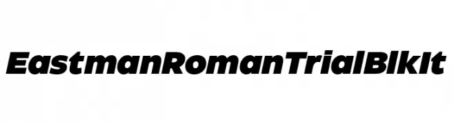 Eastman Roman Trial Blk It  Descarca Fonturi Gratis