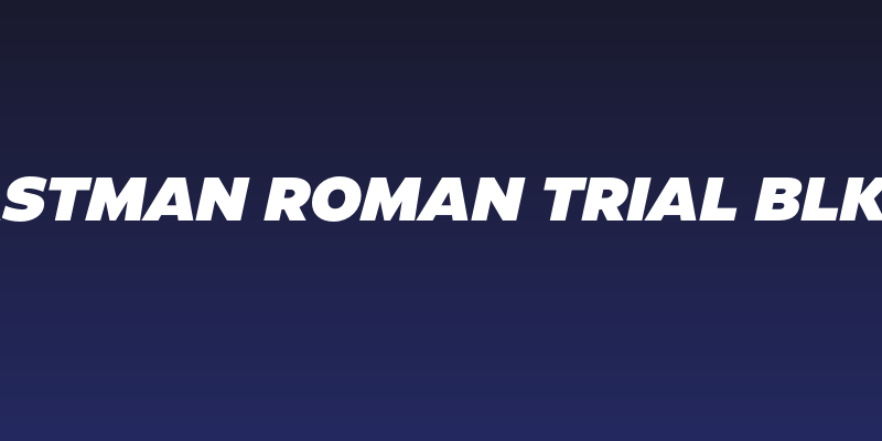 Eastman Roman Trial Blk It Social Header