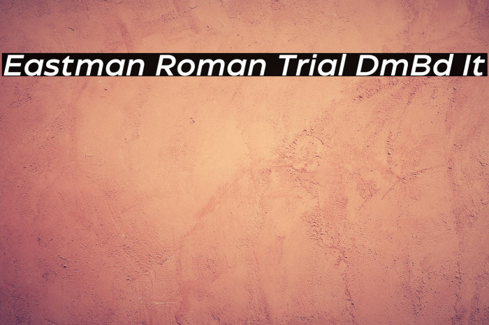 Eastman Roman Trial DmBd It Example 2