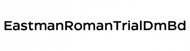 Eastman Roman Trial DmBd  Descarca Fonturi Gratis