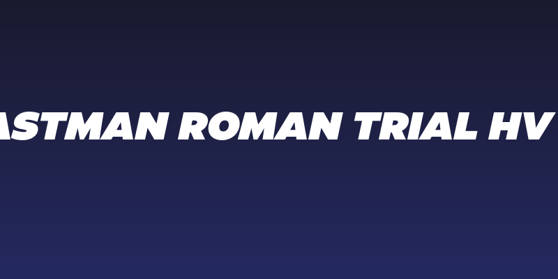 Eastman Roman Trial Hv It Social Header