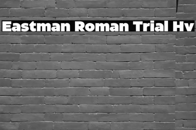 Eastman Roman Trial Hv Font examples