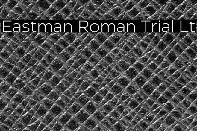 Eastman Roman Trial Lt Font examples