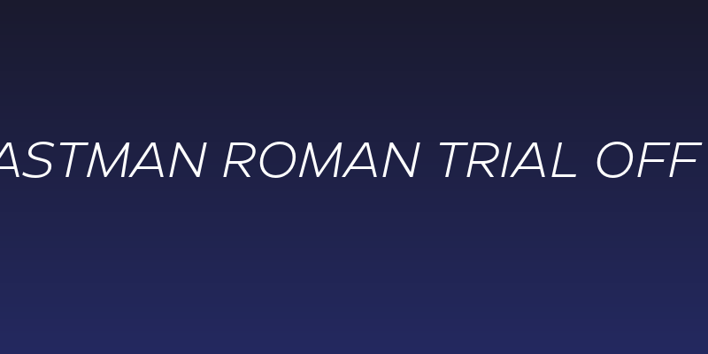 Eastman Roman Trial Off It Social Header