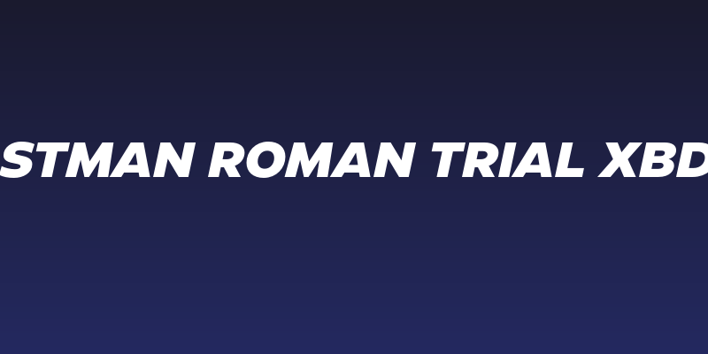 Eastman Roman Trial XBd It Social Header