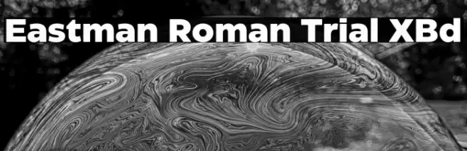 Eastman Roman Trial XBd Font examples