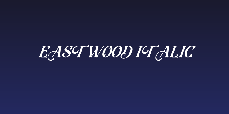 Eastwood Italic Social Header