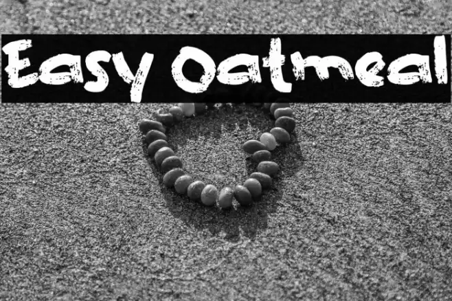 Easy Oatmeal Font examples