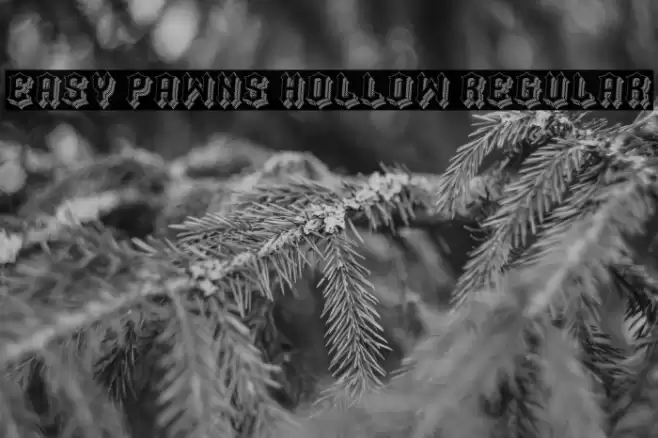 Easy Pawns Hollow Regular Font examples