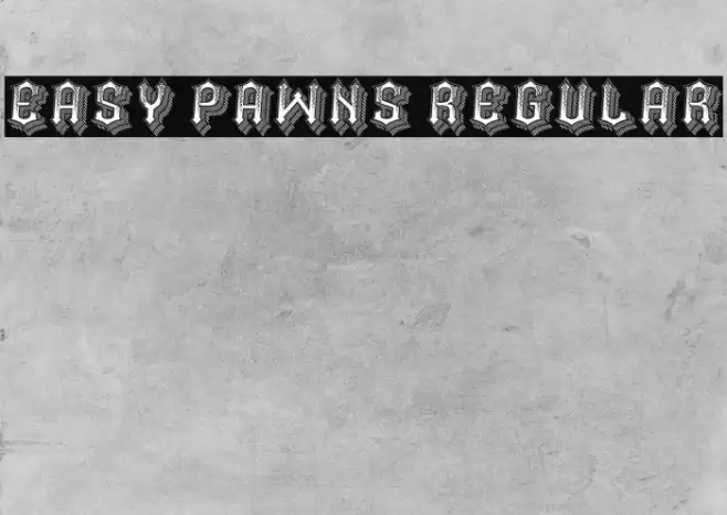 Easy Pawns Regular Font examples
