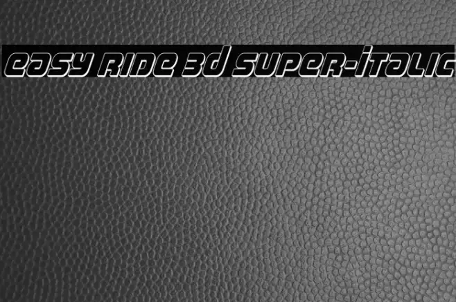 Easy Ride 3D Super-Italic Example 2