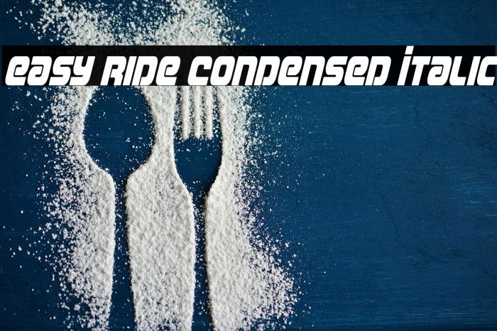 Easy Ride Condensed Italic Example 3