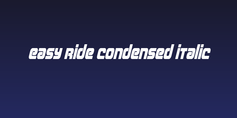 Easy Ride Condensed Italic Social Header