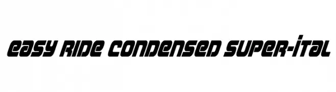Easy Ride Condensed Super-Ital  フリーフォントのダウンロード