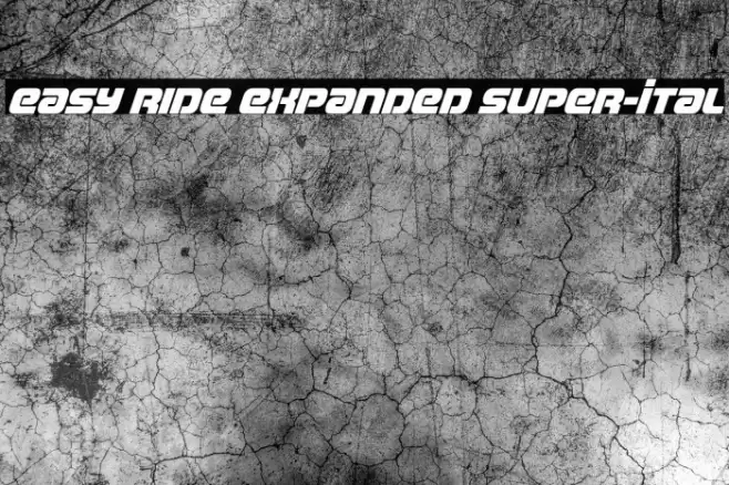 Easy Ride Expanded Super-Ital Font examples