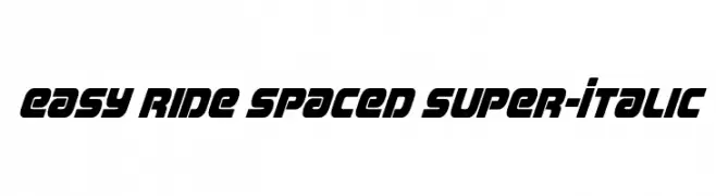 Easy Ride Spaced Super-Italic  नि: शुल्क फ़ॉन्ट्स डाउनलोड