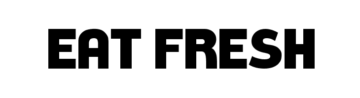 Eat Fresh Font
