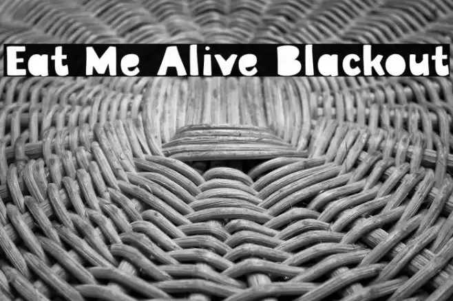 Eat Me Alive Blackout Font examples