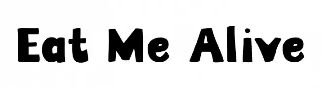 Eat Me Alive  Frei Schriftart Herunterladen