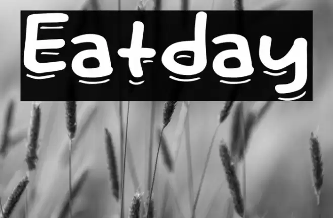 Eatday Font examples