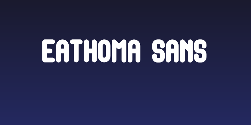Eathoma Sans Social Header