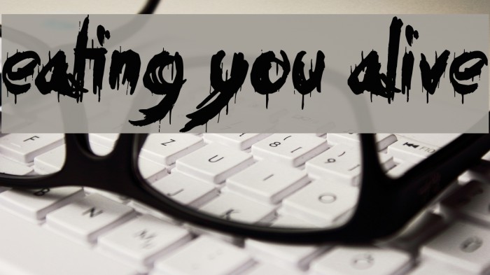 Eating You Alive Font examples