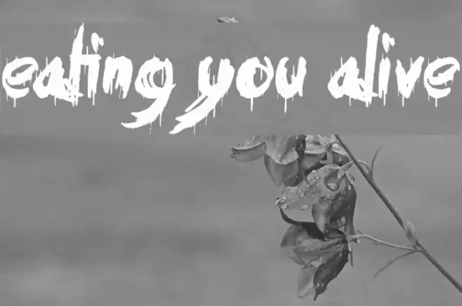 Eating You Alive Font examples