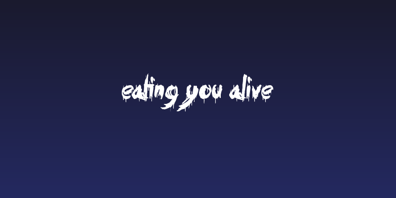Eating You Alive Social Header