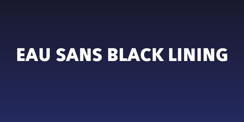 Eau Sans Black Lining Social Header