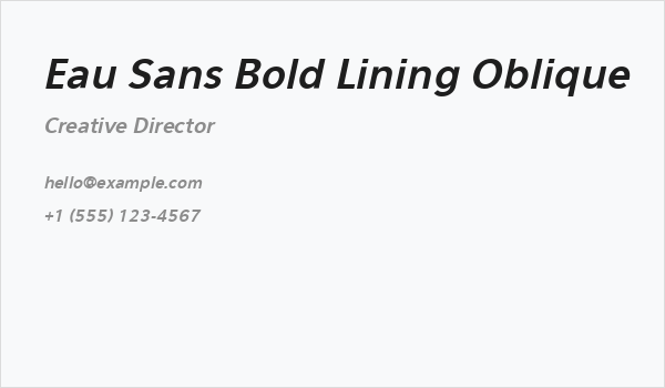 Eau Sans Bold Lining Oblique Business Card
