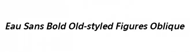 Eau Sans Bold Old-styled Figures Oblique  नि: शुल्क फ़ॉन्ट्स डाउनलोड