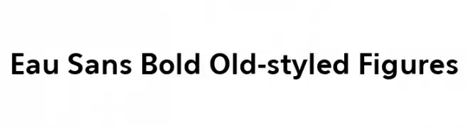Eau Sans Bold Old-styled Figures  Fuentes Gratis Descargar