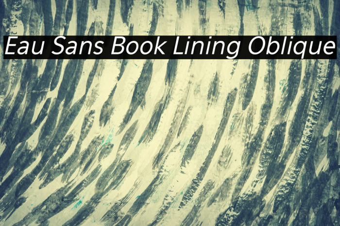 Eau Sans Book Lining Oblique Example 1