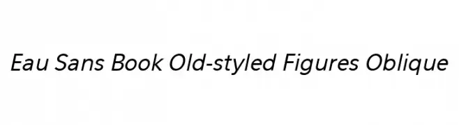 Eau Sans Book Old-styled Figures Oblique  नि: शुल्क फ़ॉन्ट्स डाउनलोड