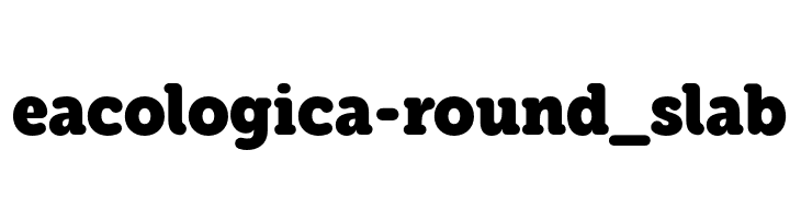 eacologica-round_slab  フリーフォントのダウンロード