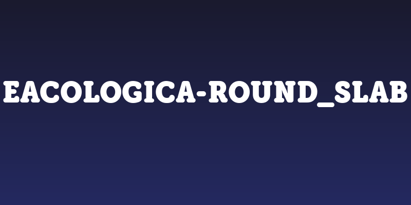 eacologica-round_slab Social Header
