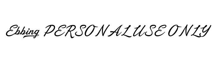Ebbing PERSONAL USE ONLY Font