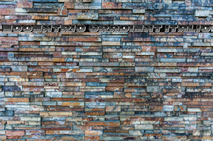 Eccentric Gradient Italic Example 2