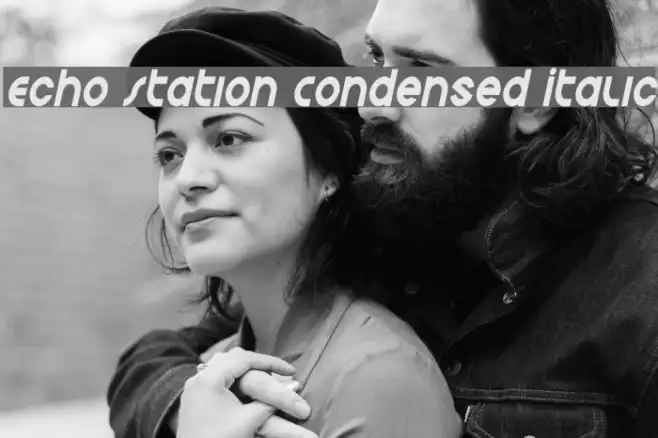 Echo Station Condensed Italic Example 1
