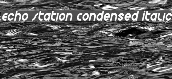 Echo Station Condensed Italic Example 2
