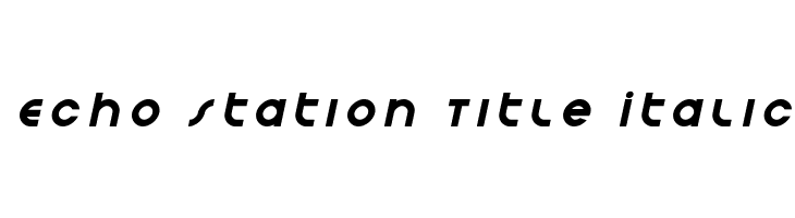 Echo Station Title Italic  नि: शुल्क फ़ॉन्ट्स डाउनलोड