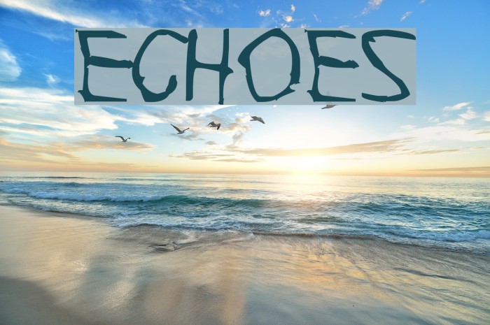 Echoes Font examples