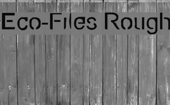 Eco-Files Rough Fuentes examples