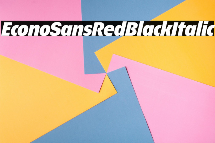 EconoSansRed-96BlackItalic Example 3