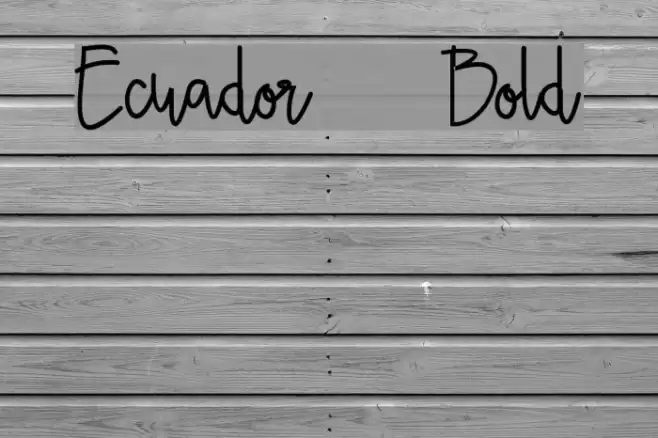 Ecuador  Bold Font examples